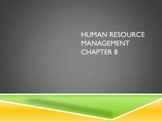 Human Resource Management Chapter 8