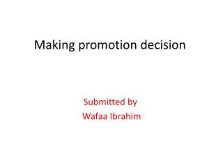 Making promotion decision