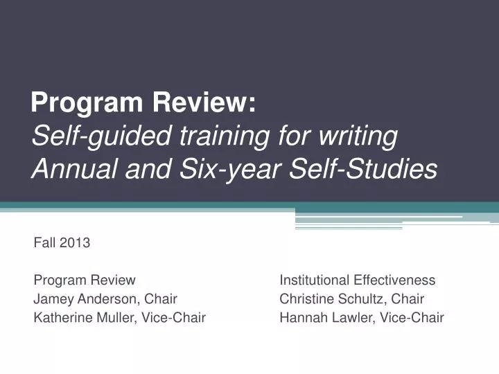 program review self guided training for writing annual and six year self studies