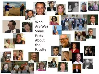 Who Are We? Some Facts About the Faculty