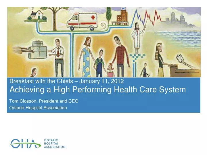 breakfast with the chiefs january 11 2012 achieving a high performing health care system