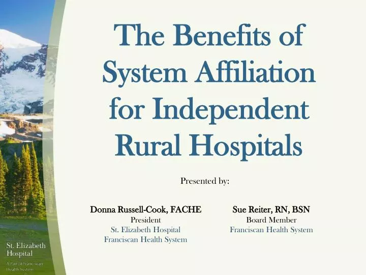 the benefits of system affiliation for independent rural hospitals
