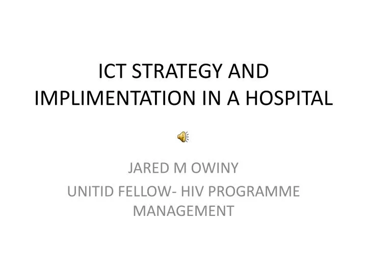 ict strategy and implimentation in a hospital