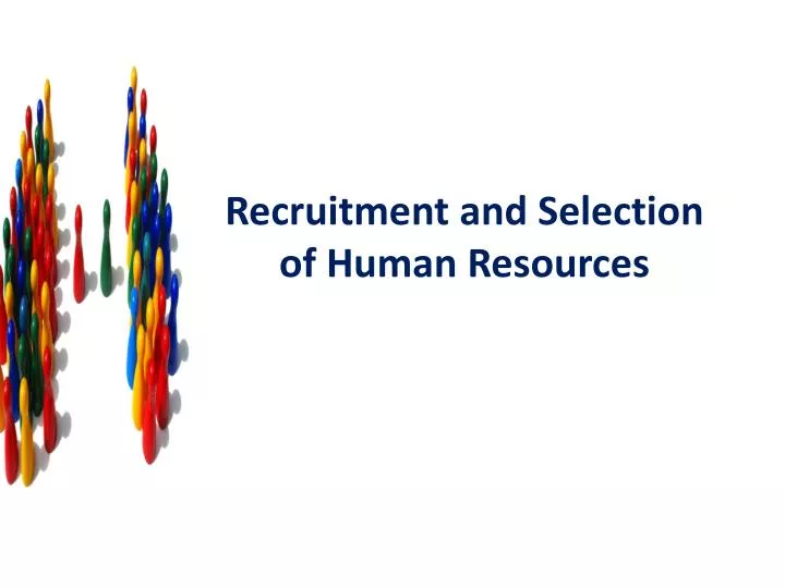 recruitment and selection of human resources