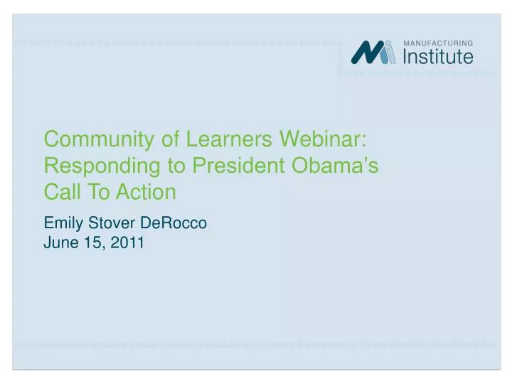 community of learners webinar responding to president obama s call to action