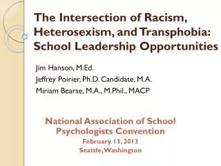 The Intersection of Racism, Heterosexism, and Transphobia: School Leadership Opportunities