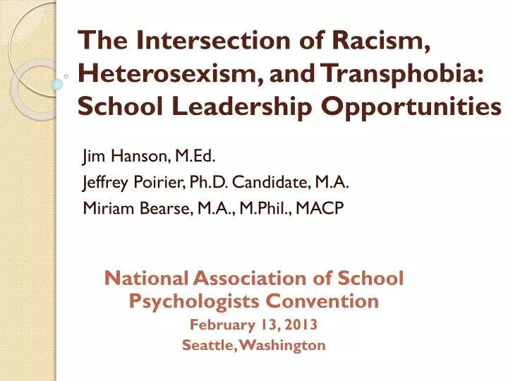 the intersection of racism heterosexism and transphobia school leadership opportunities