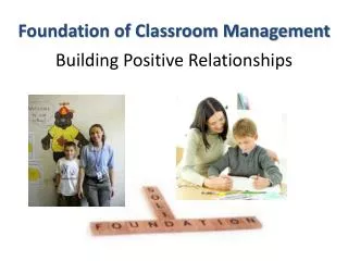 Foundation of Classroom Management