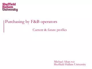 Purchasing by F&amp;B operators Current &amp; future profiles