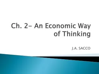 Ch. 2- An Economic Way of Thinking