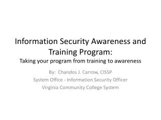 Information Security Awareness and Training Program: Taking your program from training to awareness