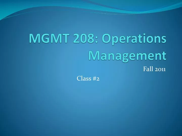 mgmt 208 operations management