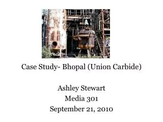 Case Study- Bhopal (Union Carbide)