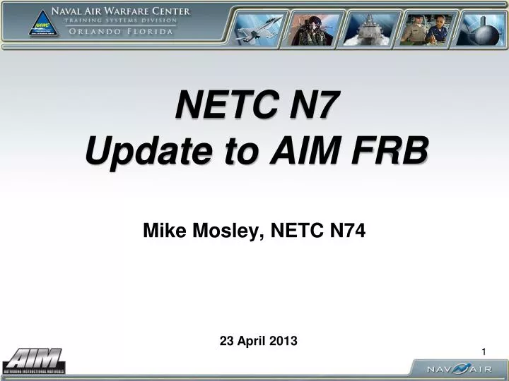 netc n7 update to aim frb mike mosley netc n74