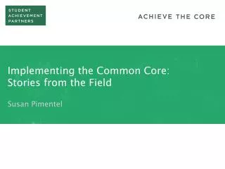 Implementing the Common Core: Stories from the Field