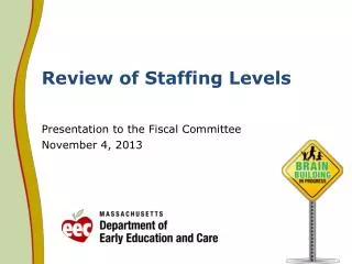 Review of Staffing Levels