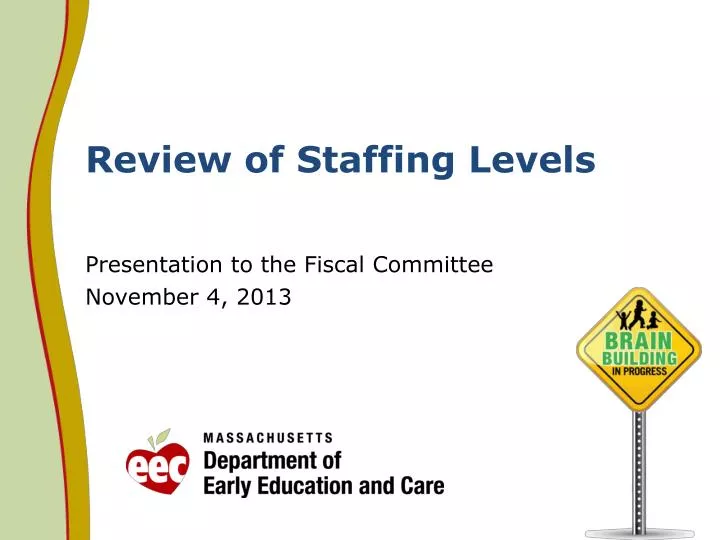 review of staffing levels