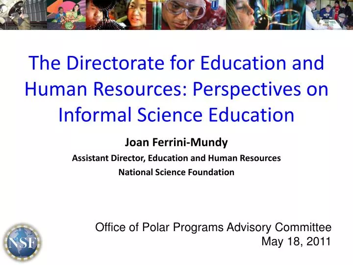 the directorate for education and human resources perspectives on informal science education