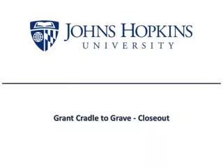 Grant Cradle to Grave - Closeout