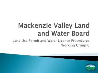 Mackenzie Valley Land and Water Board