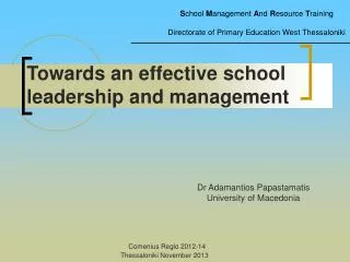 Towards an effective school leadership and management