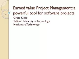 Earned Value Project Management: a powerful tool for software projects