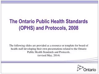 The Ontario Public Health Standards (OPHS) and Protocols, 2008