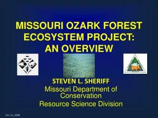 MISSOURI OZARK FOREST ECOSYSTEM PROJECT: AN OVERVIEW