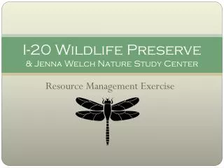 I-20 Wildlife Preserve &amp; Jenna Welch Nature Study Center