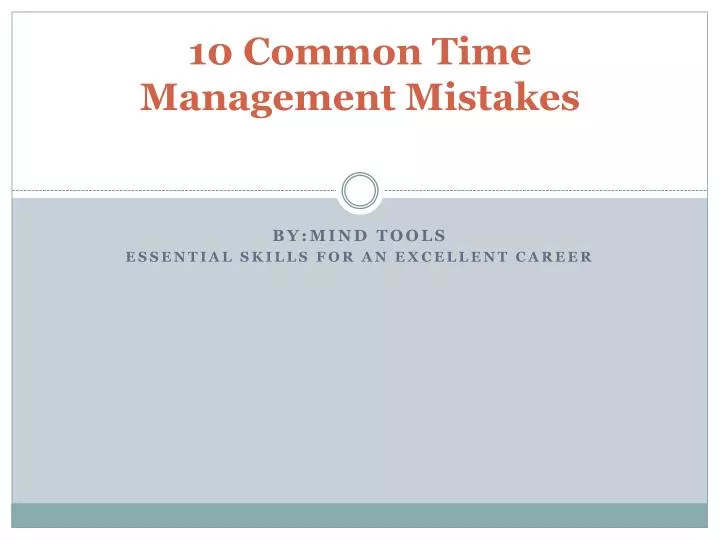 10 common time management mistakes