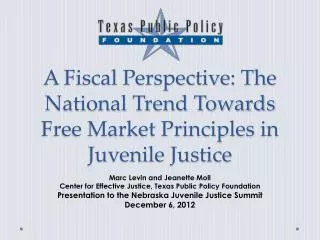 A Fiscal Perspective: The National Trend Towards Free Market Principles in Juvenile Justice