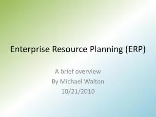 Enterprise Resource Planning (ERP)