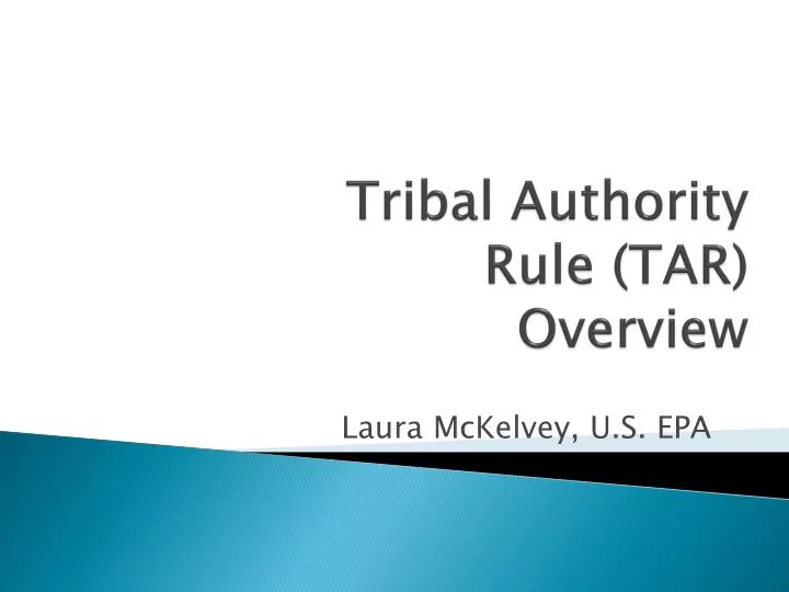 tribal authority rule tar overview