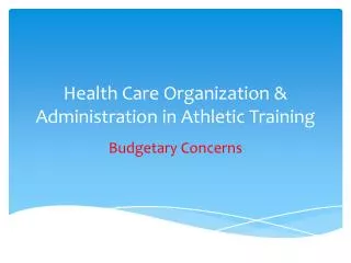 Health Care Organization &amp; Administration in Athletic Training