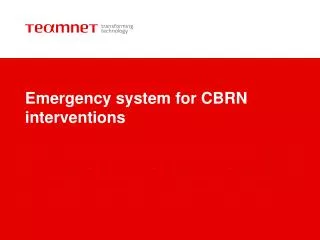 Emergency system for CBRN interventions