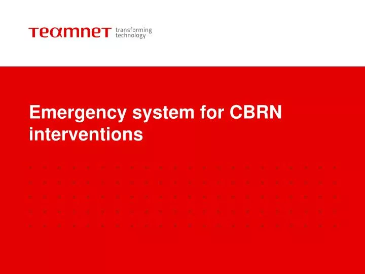 emergency system for cbrn interventions