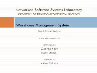 Networked Software Systems Laboratory DEPARTMENT OF ELECTRICAL ENGINNERING, TECHNION