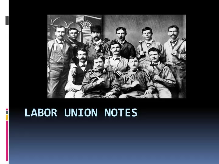 labor union notes