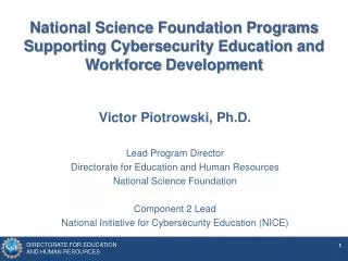 National Science Foundation Programs Supporting Cybersecurity Education and Workforce Development