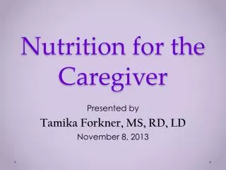 Nutrition for the Caregiver