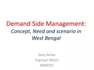 Demand Side Management: Concept, Need and scenario in West Bengal