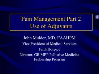 Pain Management Part 2 Use of Adjuvants