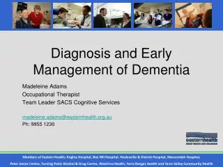 Diagnosis and Early Management of Dementia