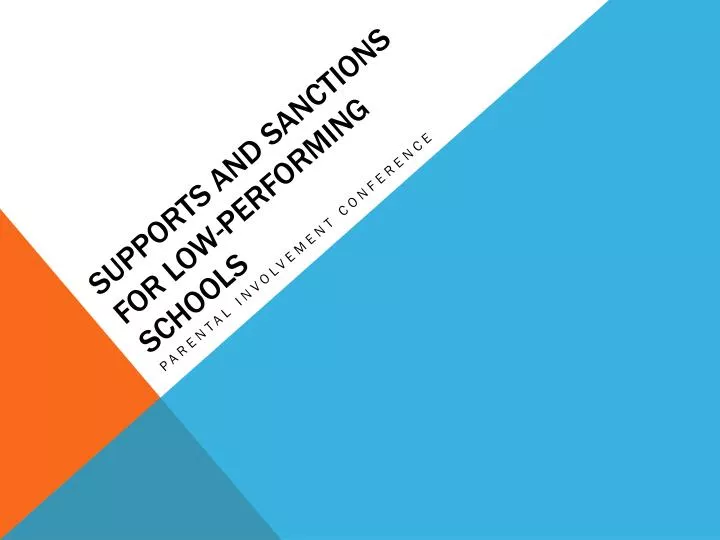 supports and sanctions for low performing schools