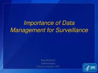 Importance of Data Management for Surveillance