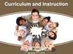 Curriculum and Instruction - slide 1