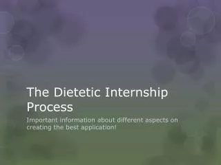 The Dietetic Internship Process