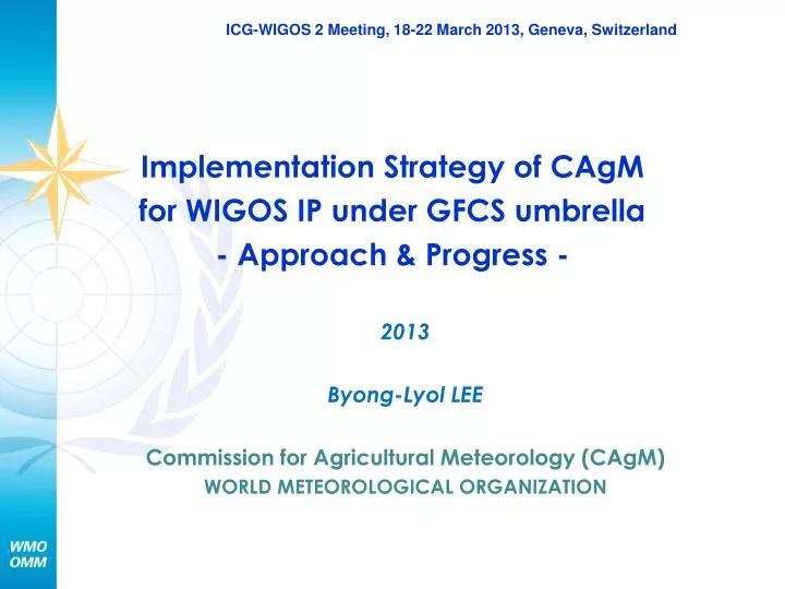 implementation strategy of cagm for wigos ip under gfcs umbrella approach progress