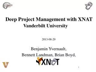 Deep Project Management with XNAT Vanderbilt University