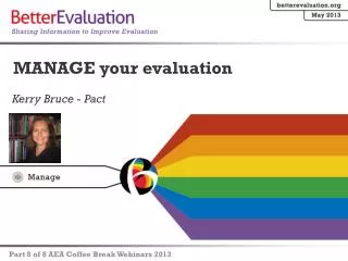 MANAGE your evaluation